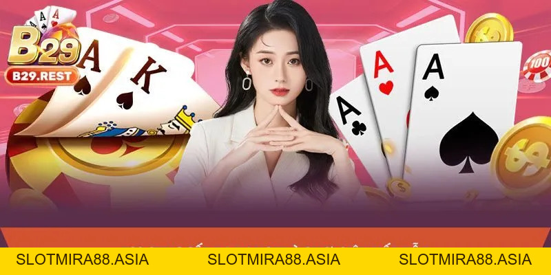 Game bài - slotmira88.asia