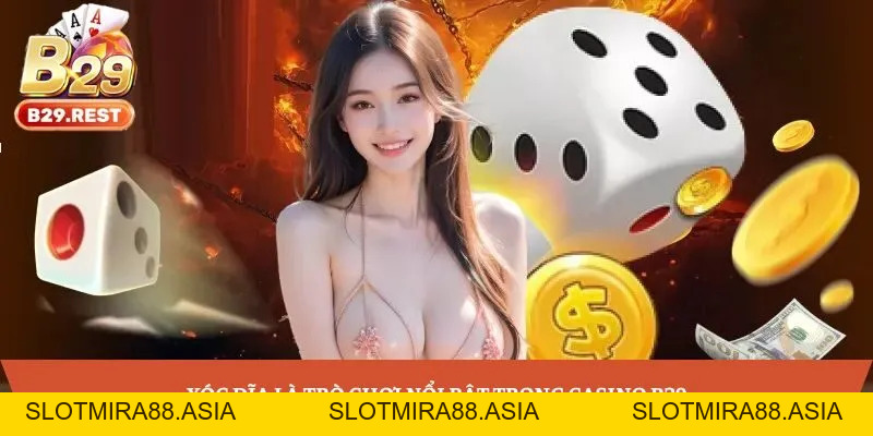 Xóc Đĩa - Trò chơi casino quen thuộc với hội viên B29